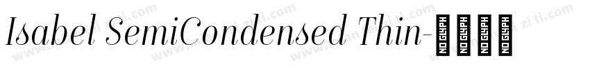 Isabel SemiCondensed Thin字体转换